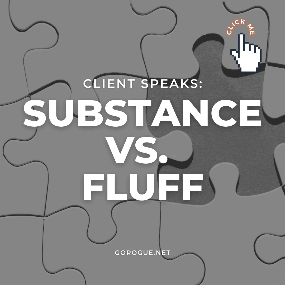 Substance-vs-fluff-client-speaks